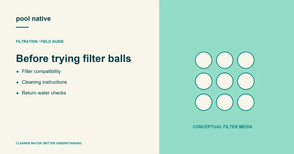 Before trying filter balls. Filter compatibility; Cleaning instructions; Return water checks. Conceptual illustration.