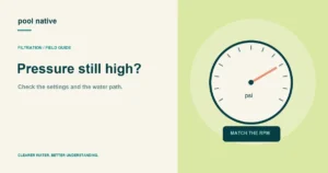 Pressure still high?: original Pool Native explanatory illustration.