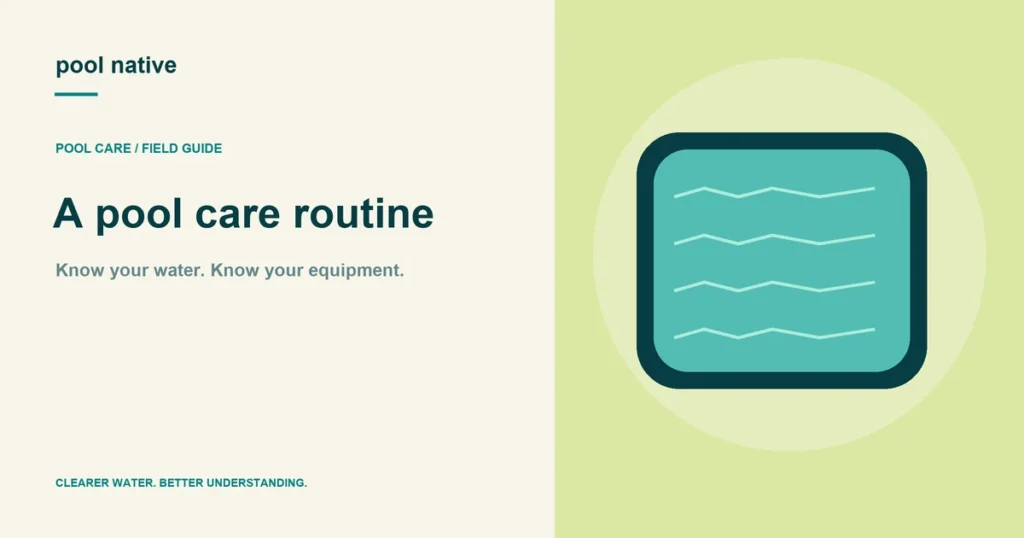 A pool care routine: original Pool Native explanatory illustration.