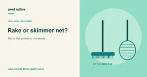 Rake or skimmer net?. Match the pocket to the debris.