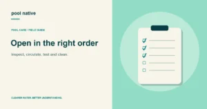 Open in the right order. Inspect, circulate, test and clean.